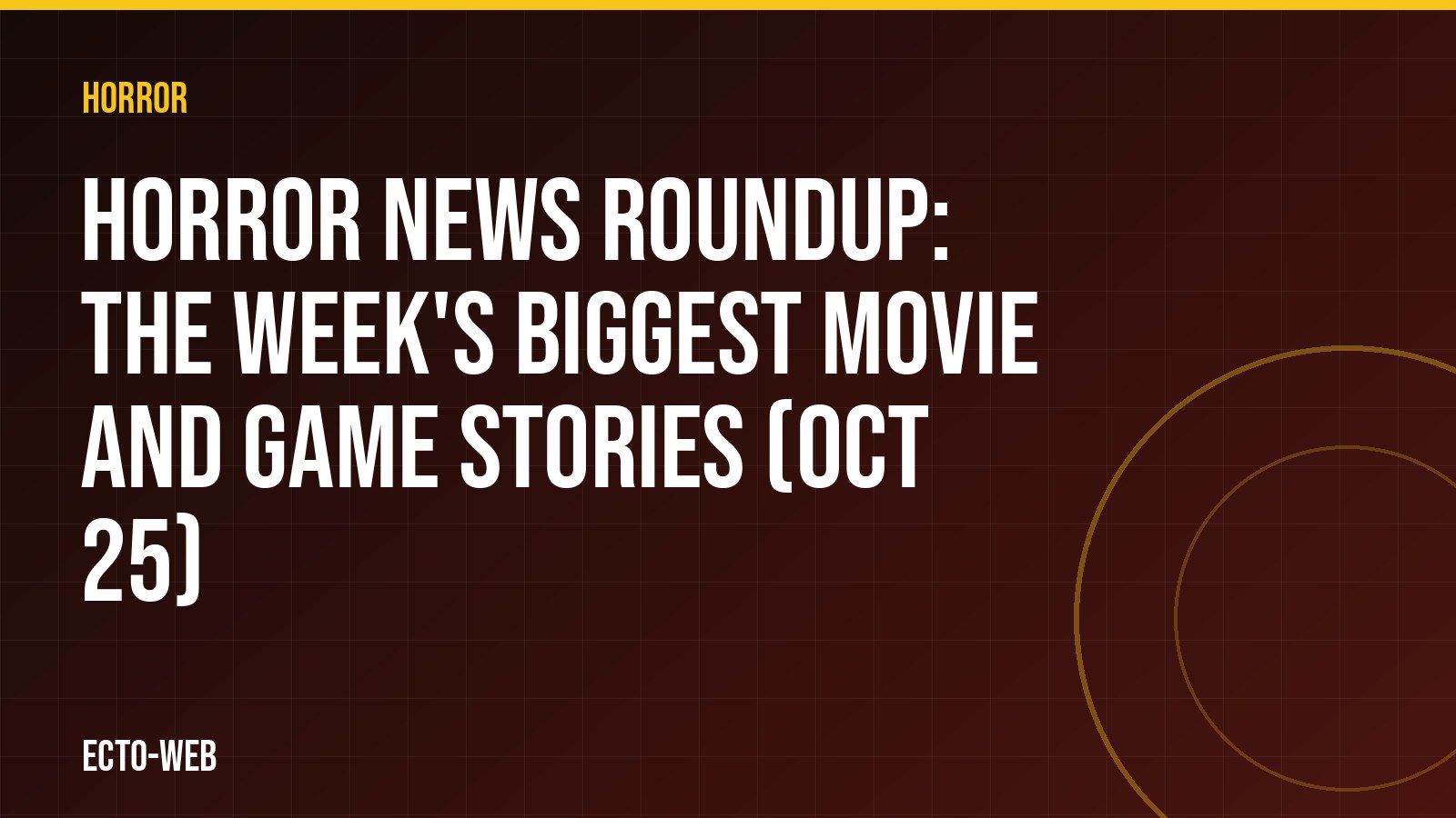 Horror news roundup: the week’s biggest movie and game stories (Oct 25)
